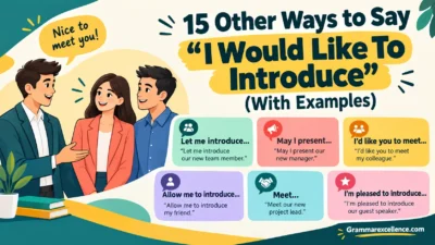 Other Ways to Say “I Would Like To Introduce” (With Examples)