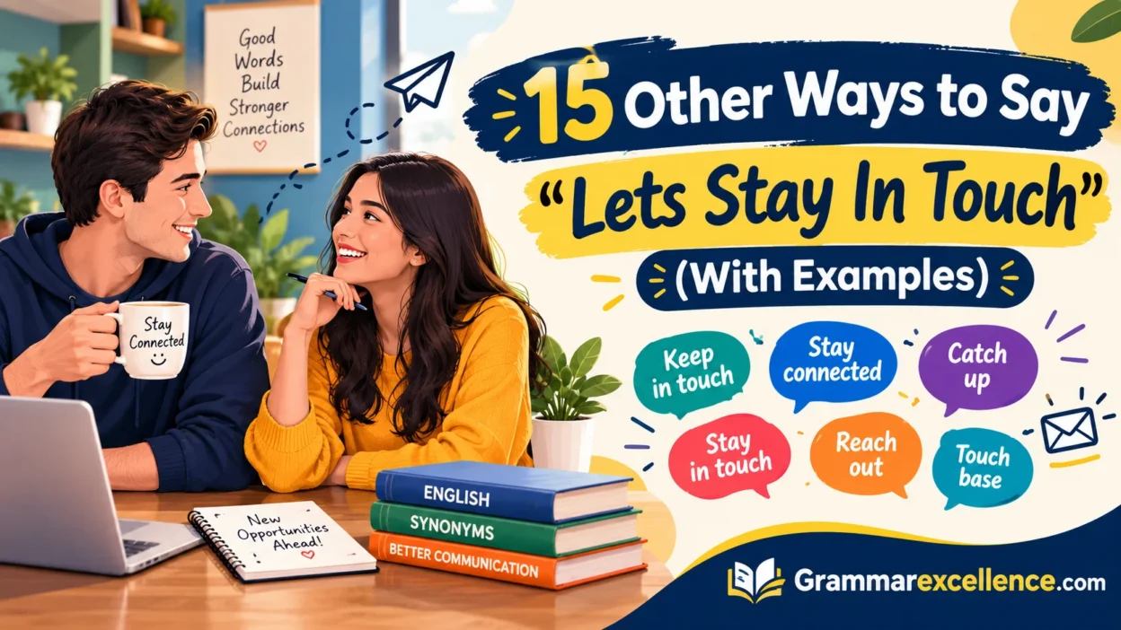 Other Ways to Say “Lets Stay In Touch” (With Examples)