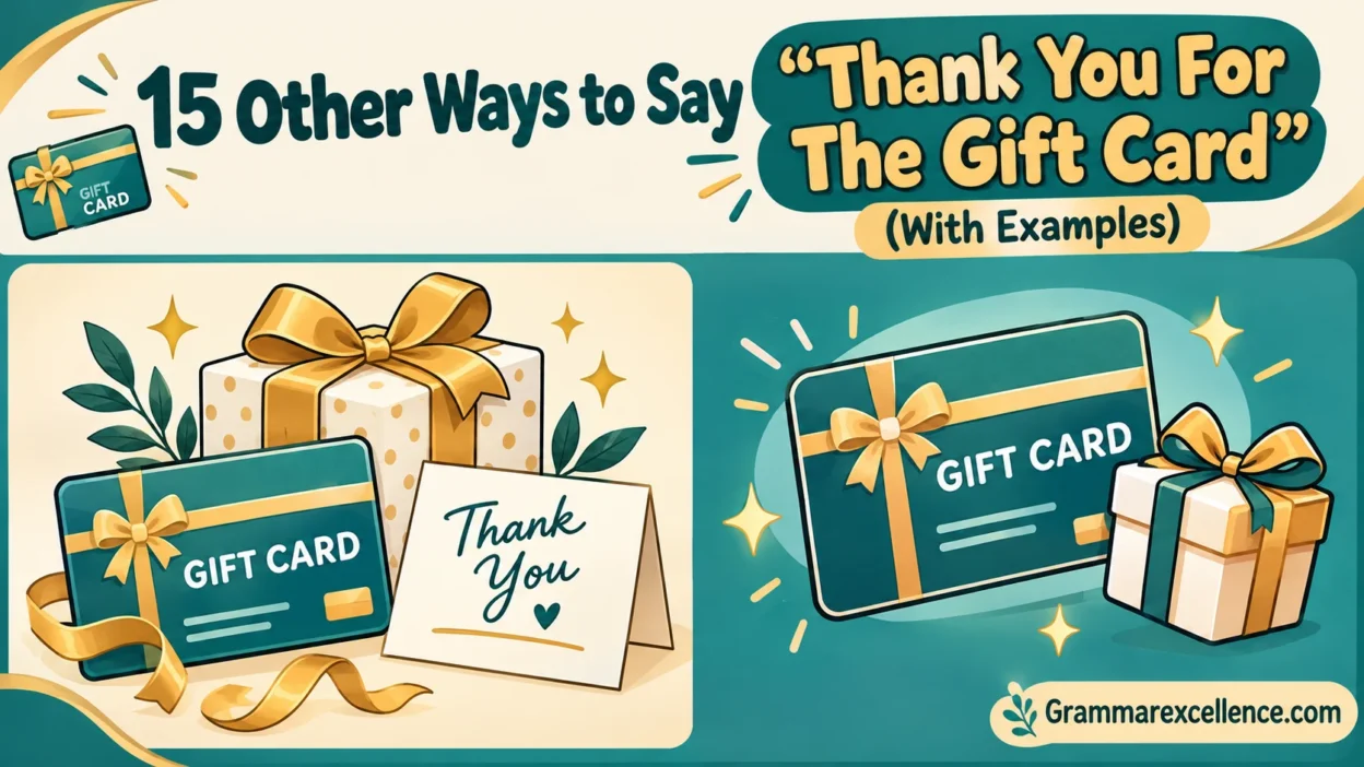Other Ways to Say “Thank You For The Gift Card” (With Examples)